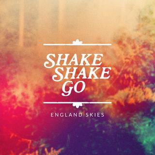 Pochette de l'album "England Skies" de Shake shake go. [Beaucoup music]
