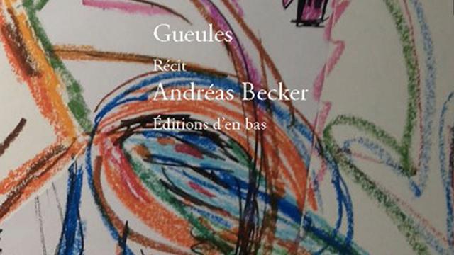 La couverture du livre "Gueules" d'Andreas Becker. [Editions d'en bas]