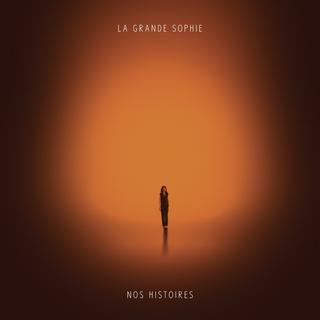Pochette du CD "Nos histoires" de La Grande Sophie. [Universal]