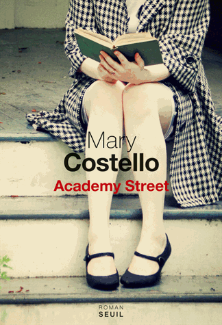 La couverture du livre "Academy Street" de Mary Costello. [Edition du Seuil]