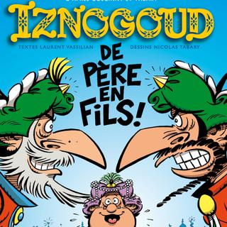 La couverture du 30e tome des aventures d'Iznogoud, "Iznogoud de père en fils !" [IMAV éditions]