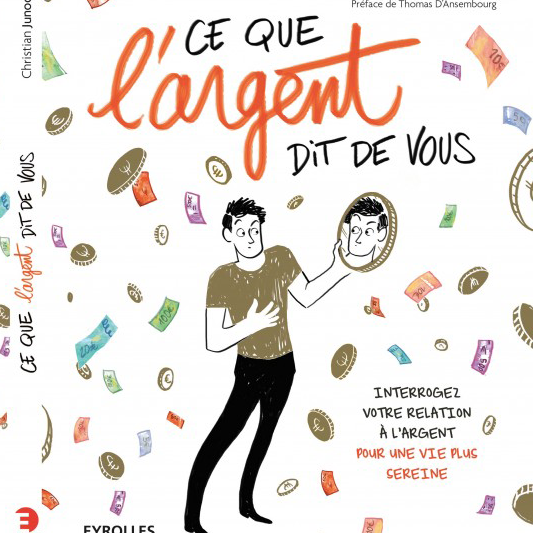 Couverture du livre "Ce que l'argent dit de vous". [Eyrolles Editions]