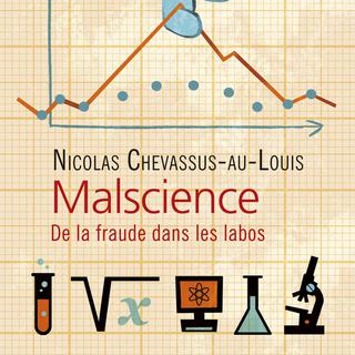 Couverture du livre "Malscience. De la fraude dans les labos". [Editions du Seuil]