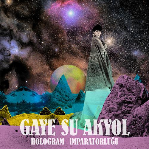 La cover de l'album "Hologram Imparatorlugu" de Gaye Su Akyol. [Glitterbeat Records]