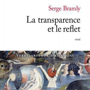 Couverture du livre "La transparence et le reflet" de Serge Bramly. [DR - Editions JC Lattès]