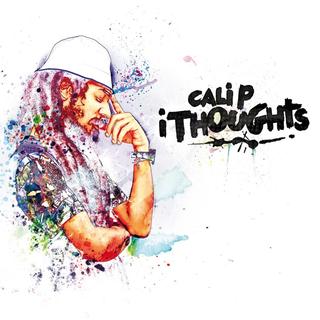 La cover de l'album "I Thoughts" de Cali P. [Flash Hit Records]