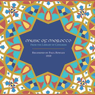 La pochette de l'album  "Music of Morocco, recorded by Paul Bowles". [Label Dust To Digital]