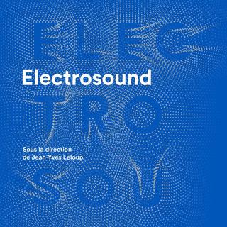 La couverture de "Electrosound" par Jean-Yves Leloup. [Le mot et le reste]