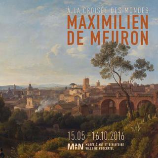 Flyer de l'exposition "A la croisée des mondes - Maxilien de Meuron". [Musée d'art et d'histoire de Neuchâtel]