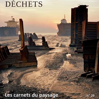 "Déchets" de la Revue "Les Carnets du Paysage" n°29 aux Editions Actes Sud. [actes-sud.fr]