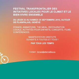 Alternatiba Léman, "festival transfrontalier des initiatives locales pour le climat et le bien-vivre ensemble", se tient à Genève du 22 au 24 septembre 2016. [alternatibaleman.org]