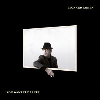 La pochette du quatorzième album studio de Leonard Cohen, "You Want it Darker". [RTS - Columbia/Sony Music]