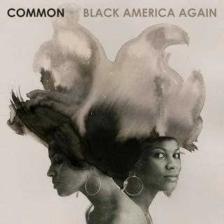 La cover de l'album "Black America Again" de Common. [Def Jam Recordings]