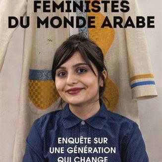 Couverture du livre "Féministes du monde arabe". [Editions Les Arènes]