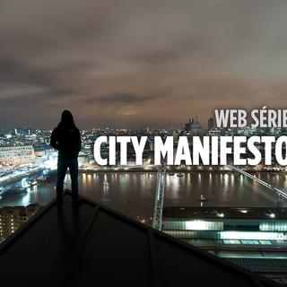 "City Manifesto", une web-série documentaire sur la place de l'art en ville. [RTS]