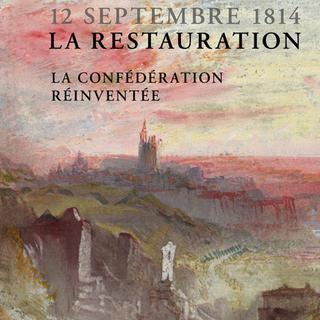 Couverture du livre "12 septembre 1814, La Restauration. La Confédération réinventée". [Editions PPUR]