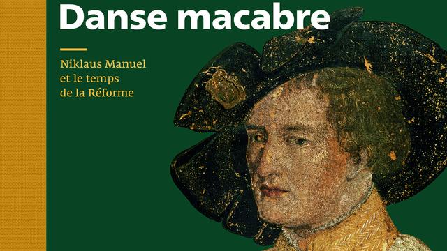 La couverture du livre "Mercenariat, iconoclasme, Danse macabre. Niklaus Manuel et le temps de la Réforme" du Musée d'Histoire de Berne. [Editions Neue Zürcher Zeitung]