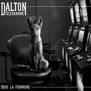 Pochette de l'album "Sous la fourrure" de Dalton Telegramme. [Escudero Records]