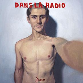 La cover de "Dans la radio" de Jacques. [Pain surprises]
