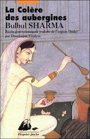 La couverture du livre "La Colère des aubergines" de Bulbul Sharma. [Picquier poche]