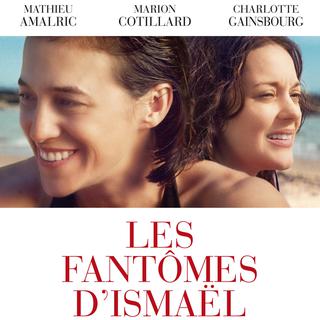 L'affiche du film "Les fantômes d’Ismaël" d’Arnaud Desplechin [Why Not Productions]