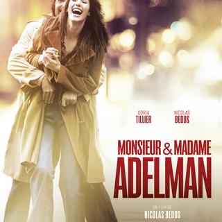 L'affiche du film "Monsieur & Madame Adelman" de Nicolas Bedos. [Les Films du Kiosque]