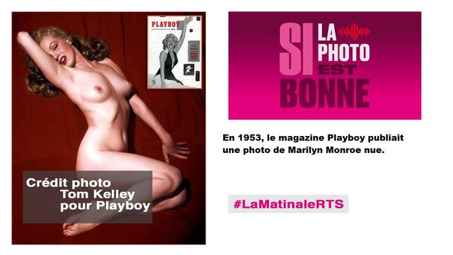 En 1953, le magazine Playboy publiait une photo de Marilyn Monroe nue. [Tom Kelly/Playboy - Tom Kelly]