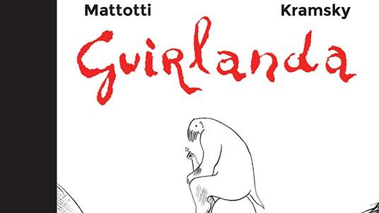 La couverture de la BD "Guirlanda" de Jerry Kramsky et Lorenzo Mattotti. [Casterman]