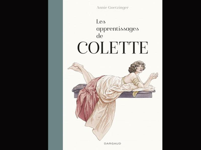 La couverture du livre "Les apprentissages de Colette" d'Annie Goetzinger. [éditions Dargaud]