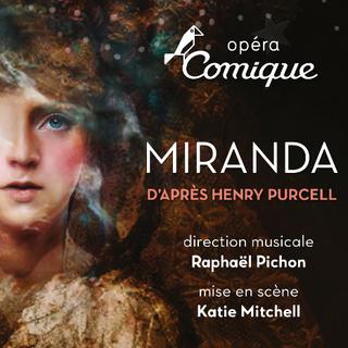 Visuel de "Miranda" à l'Opéra-Comique de Paris. [Opéra Comique Paris]