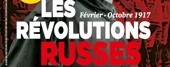 La couverture du magazine LʹHistoire sur "Les Révolutions russes", février 2017. [L'Histoire]