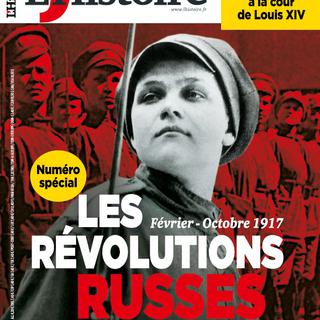 La couverture du magazine LʹHistoire sur "Les Révolutions russes", février 2017. [L'Histoire]