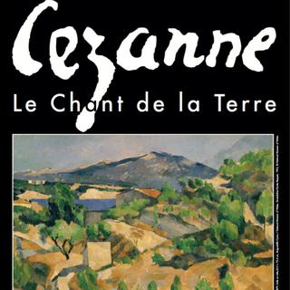 L'affiche de l'exposition "Cézanne, le Chant de la Terre", à voir à la Fondation Gianadda de Martigny. [gianadda.ch]