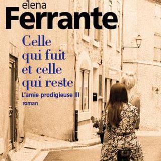 La couverture du livre "Celle qui reste et celle qui fuit. L'amie prodigieuse III" d'Elena Ferrante. [Gallimard]