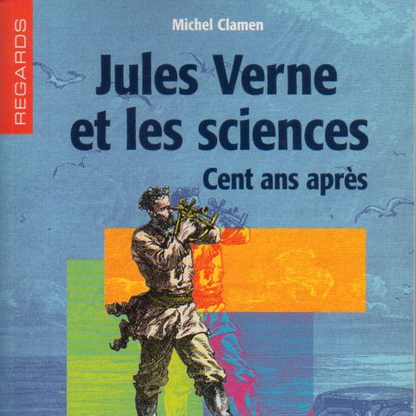 La couverture du livre "Jules Verne et les sciences" de Michel Clamen. [éditions Belin]