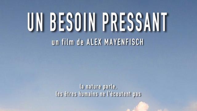 L'affiche du film "Un besoin pressant" d'Alex Mayenfisch - 2017. [Climage]