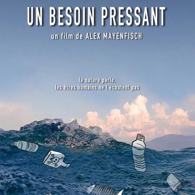 L'affiche du film "Un besoin pressant" d'Alex Mayenfisch - 2017. [Climage]