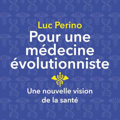 La couverture du livre "Pour une médecine évolutionniste" de Luc Perino. [Editions Seuil]