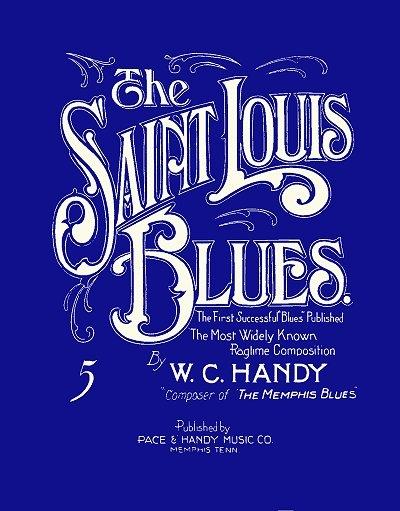 The Saint Louis Blues par W.C Handy. [Wikimedia]