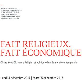 Programme du colloque "Fait religieux, fait économique" du Graduate Institute de Genève. [graduateinstitute.ch]