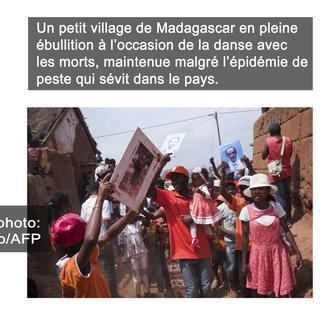 "Si la photo est bonne" traite de la "danse avec les morts" à Madagascar.