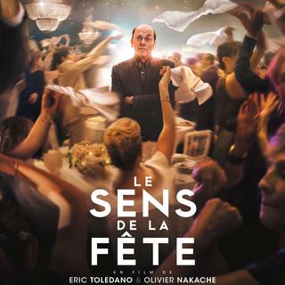 L'affiche du film "Le sens de la fête" d'Eric Toledano et Olivier Nakache.
Gaumont [Gaumont]