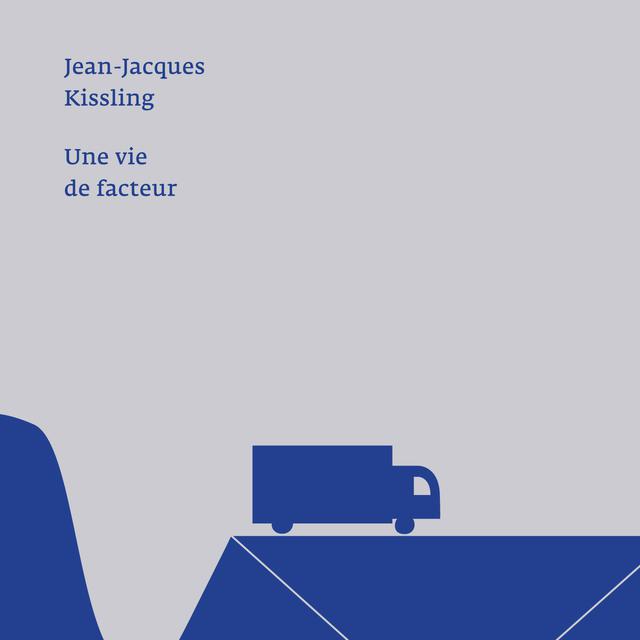 La cover du livre "Une vie de facteur" de Jean-Jacques Kissling. [Héros-Limite]