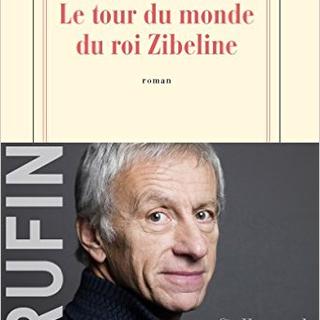 La couverture du livre "Le tour du monde du roi Zibeline" de Jean-Christophe Rufin. [Gallimard]