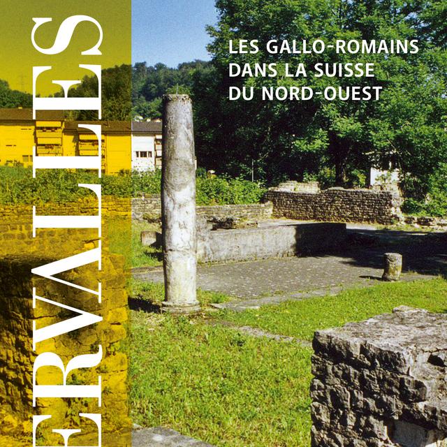 La couverture de la revue Intervalles no 107 "Les Gallo-Romains dans la Suisse du Nord-Ouest". [Intervalles]