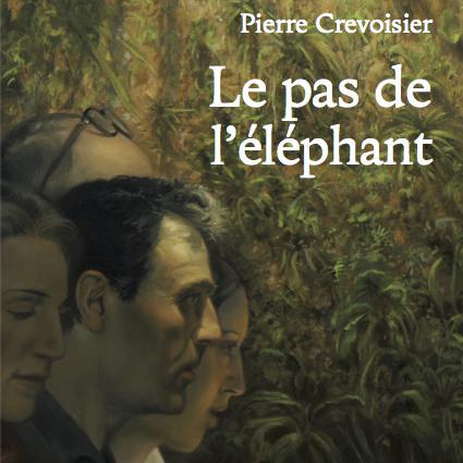 La couverture du livre "Le Pas de lʹéléphant" de Pierre Crevoisier. [Slatkine]