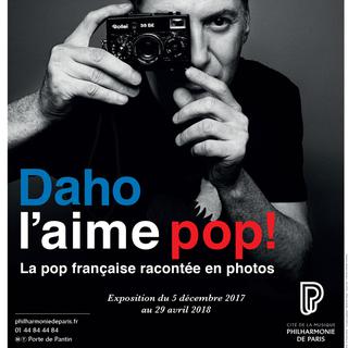 Affiche exposition "Daho l'aime pop!". [philharmoniedeparis.fr - Thomas Robin]