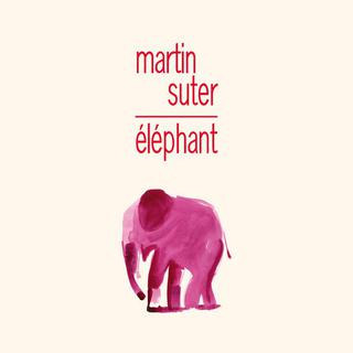 Couverture du livre "Eléphant" de Martin Suter, éditions Christian Bourgois. [christianbourgois-editeur.com - Couverture officielle du livre]