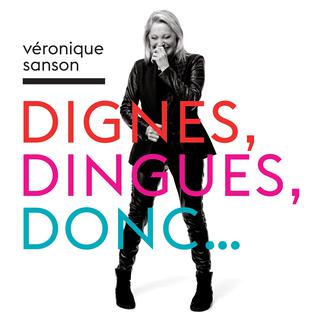 Pochette de l'album "Dignes, Dingues, Donc..." de Véronique Sanson. [Les Editions Musicales du Piano Blanc]