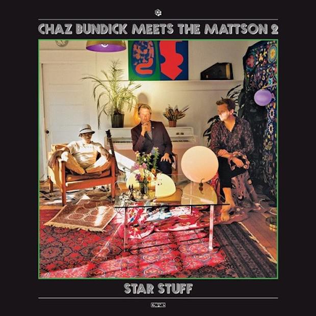 "Star Stuff" par Chaz Bundick Meets The Mattson 2. [Company Records]